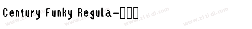 Century Funky Regula字体转换